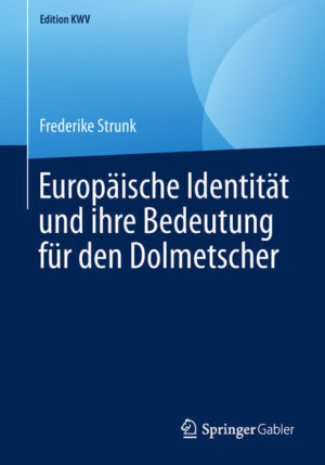 Europäische Identität und ihre Bedeutung für den Dolmetscher | Bundesamt für magische Wesen