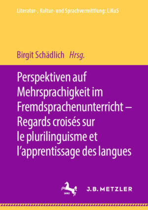 Perspektiven auf Mehrsprachigkeit im Fremdsprachenunterricht  Regards croisés sur le plurilinguisme et lapprentissage des langues | Bundesamt für magische Wesen