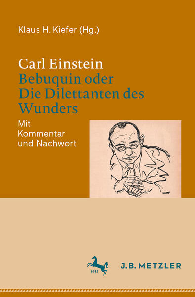 Carl Einstein: Bebuquin oder Die Dilettanten des Wunders | Bundesamt für magische Wesen