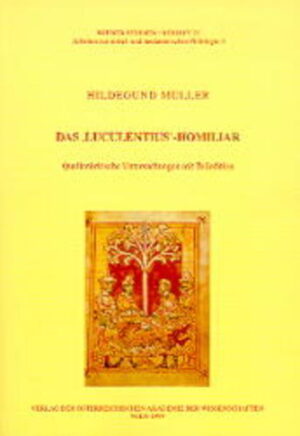 Das 'Luculentius'-Homiliar: Quellenkritische Untersuchungen mit Teiledition | Hildegund Müller
