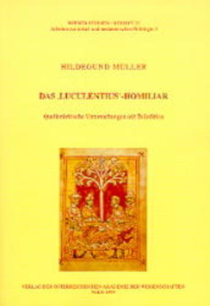 Das 'Luculentius'-Homiliar: Quellenkritische Untersuchungen mit Teiledition | Hildegund Müller