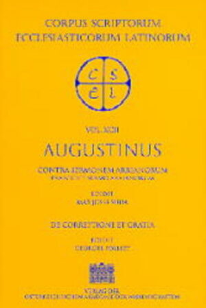 Augustinus Contra sermonem arrianorum praecedit sermo arrianorum | Bundesamt für magische Wesen