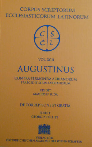 Augustinus: Contra sermonem Arrianorum praecedit sermo Arrianorum (ed. M. J. Suda 2000). Augustinus: De correptione et gratia (ed. G. Folliet 2000) // Edidit Max Josef Suda et Georges Folliet In Contra sermonem Arrianorum, entstanden ca. 418, widerlegt Augustinus, auf der Höhe seiner trinitätstheologischen Einsichten stehend, die Thesenreihe (sermo) eines anonymen Autors des lateinischen Arianismus. Den Originaltext dieses sermo hat Augustinus seiner Widerlegung vorangesetzt. In De correptione et gratia liegt eine der gegen den Semipelagianismus gerichteten Spätschriften Augustins vor. Die Edition zeichnet sich im besonderen Maß dadurch aus, daß sie die Editionsgeschichte ausgiebig dokumentiert. Die beiden Neuausgaben ersetzen die über 300 Jahre alten der Mauriner, beruhen auf breiter handschriftlicher Basis und bieten einen den modernen Anforderungen entsprechenden Apparat.