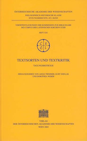 Textsorten und Textkritik: Tagungsbeiträge | Adolf Primmer, Kurt Smolak, Dorothea Weber