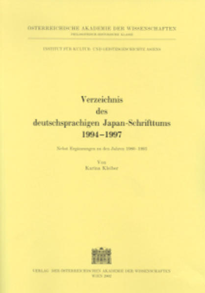 Verzeichnis des deutschsprachigen Japanschrifttums 1994-1997: Nebst ergänzungen zu den Jahren 1980-1993 | Karina Kleiber