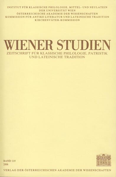 Wiener Studien ‒ Zeitschrift für Klassische Philologie, Patristik und lateinische Tradition, Band 119/2006 | Kurt Smolak