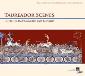Taureador Scenes in Tell-el-Dab'a (Avaris) and Knossos | Manfred Bietak