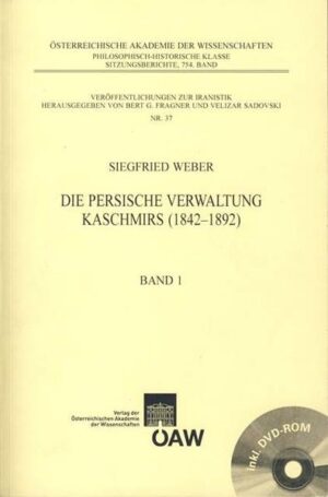 Die persische Verwaltung Kaschmirs (1842-1892) | Siegfried Weber, Bert G. Fragner, Velizar Sadovski