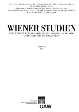 Wiener Studien ‒ Zeitschrift für Klassische Philologie, Patristik und lateinische Tradition, Band 120/2007 | Kurt Smolak