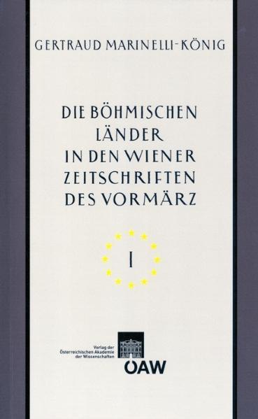 Die böhmischen Länder in den Wiener Zeitschriften und Almanachen des Vormärz (1805-1848) | Bundesamt für magische Wesen