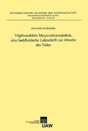 Vagisvarakirtis Mrtuvancanopadesa, eine buddhistische Lehrschrift zur Abwehr des Todes | Bundesamt für magische Wesen
