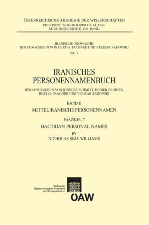 Bactrian Personal Names: Iranisches Personennamenbuch Band II Mitteliranische Personennamen Faszikel 7 | Nicholas Sims-Williams, Bert G. Fragner, Velizar Sadovski