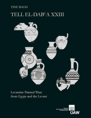Tell el-Dab`a XXIII: Levantine Painted Ware from Egypt and the Levant | Tine Bagh