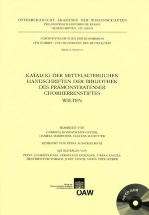 Katalog der mittelalterlichen Handschriften der Bibliothek des Prämonstratenser Chorherrenstiftes Wilten | Bundesamt für magische Wesen