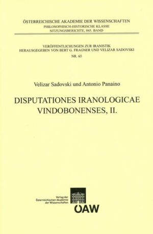 Disputationes Iranologicae Vindobonenses, II. | Velizar Sadovski, Antonio Panaino, Bert G. Fragner, Velizar Sadovski