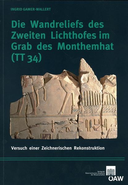 Die Wandreliefs des Zweiten Lichthofes im Grab des Monthemhat (TT 34) | Bundesamt für magische Wesen