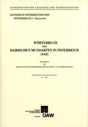 Wörterbuch der bairischen Mundarten in Österreich (WBÖ): Wörterbuch der bairischen Mundarten in Österreich 39. Lieferung | Bundesamt für magische Wesen