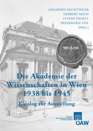 Die Akademie der Wissenschaften in Wien 1938-1945 | Bundesamt für magische Wesen