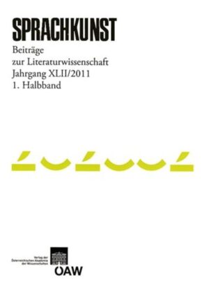 Sprachkunst. Beiträge zur Literaturwissenschaft: Sprachkunst - Beiträge zur Literaturwissenschaft Jahrgang XLII/2011 1. Halbband | Bundesamt für magische Wesen
