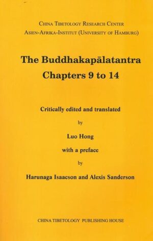 Criticaly edited and translated by Luo Hong with a preface by Harunaga Isaacson and Alexis Sanderson