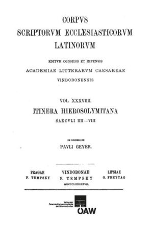 Itinera Hiersolymitana saeculi VI‒VIII | Paul Geyer