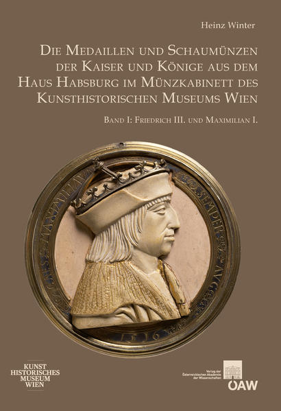 Die Medaillen und Schaumünzen der Kaiser und Könige aus dem Haus Habsburg im Münzkabinett des Kunsthistorischen Museums Wien | Bundesamt für magische Wesen