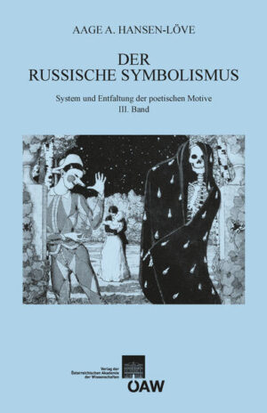 Der russische Symbolismus. System und Entfaltung der poetischen Motive: Der russische Symbolismus | Bundesamt für magische Wesen