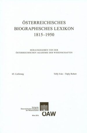 Österreichisches Biographisches Lexikon 1815-1950: Österreichisches Biographisches Lexikon 1815-1950 65. Lieferung | Bundesamt für magische Wesen