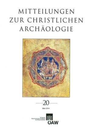 Mitteilungen zur Christlichen Archäologie: Mitteilungen zur Christlichen Archäologie Band 20 | Bundesamt für magische Wesen