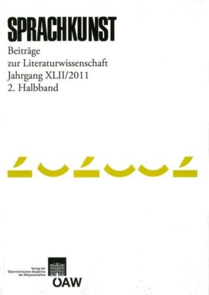 Sprachkunst. Beiträge zur Literaturwissenschaft: Sprachkunst Beiträge zur Literaturwissenschaft. Jahrgang XLII/2011 2. Halbband | Bundesamt für magische Wesen