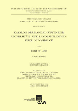 Katalog der Handschriften der Universiäts- und Landesbibliothek Tirol in Innsbruck. Teil 9: Cod. 801-950 | Bundesamt für magische Wesen