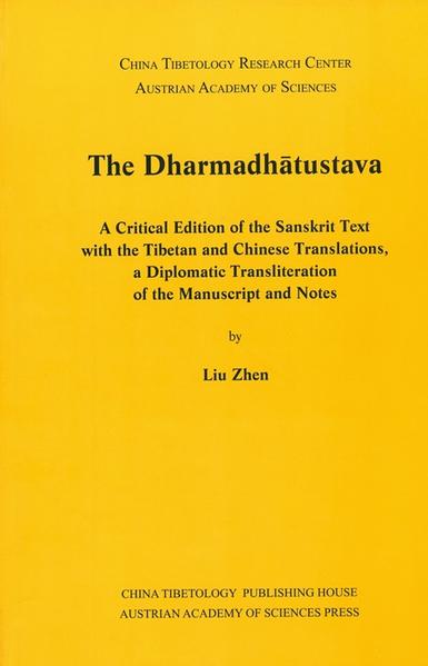 A Critical Edition of the Sanksrit with the Tibetan and Chines Translations, a Diplomatic Transliteration of the Manuscript and Notes