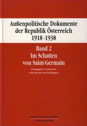 Außenpolitische Dokumente der Republik Österreich 1918 - 1938 Band 2 | Bundesamt für magische Wesen