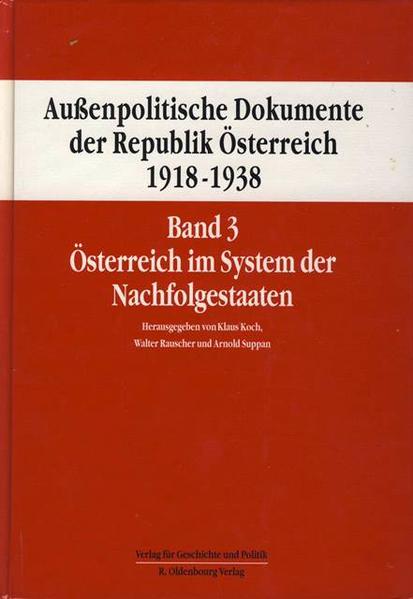 Außenpolitische Dokumente der Republik Österreich 1918 - 1938 Band 3 | Bundesamt für magische Wesen