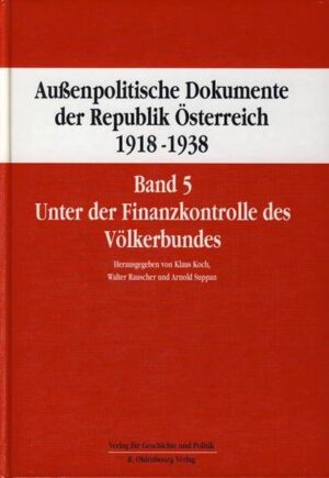 Außenpolitische Dokumente der Republik Österreich 1918 - 1938 Band 5 | Bundesamt für magische Wesen