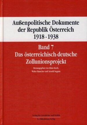 Außenpolitische Dokumente der Republik Österreich 1918 - 1938 Band 7 | Bundesamt für magische Wesen