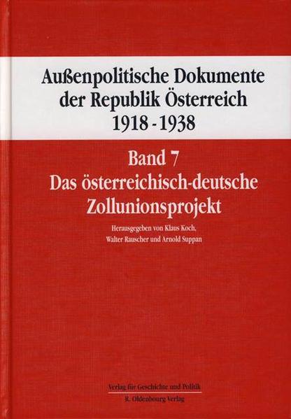 Außenpolitische Dokumente der Republik Österreich 1918 - 1938 Band 7 | Bundesamt für magische Wesen