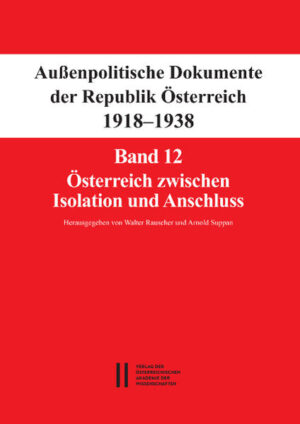 Fontes rerum Austriacarum. Österreichische Geschichtsquellen: Außenpolitische Dokumente der Republik Österreich 1918 - 1938 | Bundesamt für magische Wesen