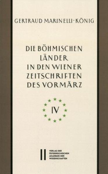 Die böhmischen Länder in den Wiener Zeitschriften und Almanachen des Vormärz (1805-1848)