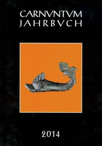 Carnuntum-Jahrbuch. Zeitschrift für Archäologie und Kulturgeschichte des Donauraumes: Carnuntum Jahrbuch 2014 | Bundesamt für magische Wesen