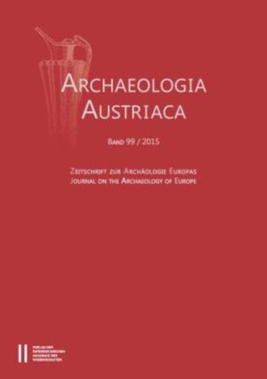 Archaeologia Austriaca Band 99/2015 | Bundesamt für magische Wesen