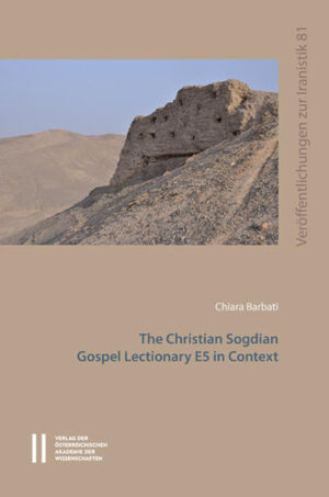 The Christian Sogdian Gospel Lectionary E5 in Context | Chiara Barbati, Bert G. Fragner, Florian Schwarz