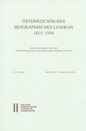 Österreichisches Biographisches Lexikon 1815-1950: Österreichisches Biographisches Lexikon 1815-1950 Lieferung 67 | Bundesamt für magische Wesen