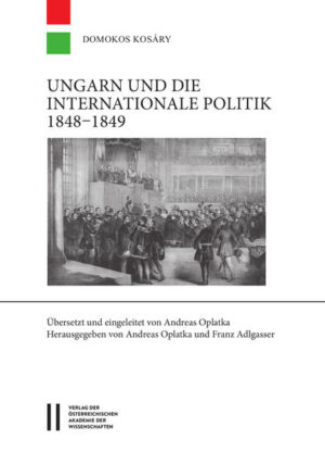 Ungarn und die internationale Politik 1848-1849 | Bundesamt für magische Wesen