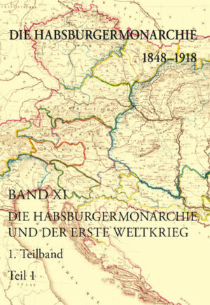 Die Habsburgermonarchie 1848-1918: Die Habsburgermonarchie 1848-1918 Band XI/1 | Bundesamt für magische Wesen