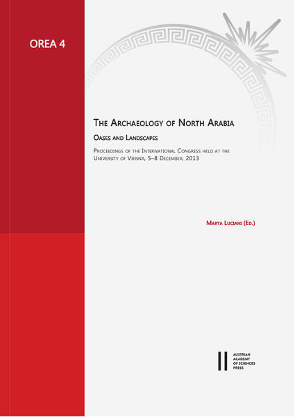 The Archaeology of North Arabia. Oases and Landscapes | Bundesamt für magische Wesen