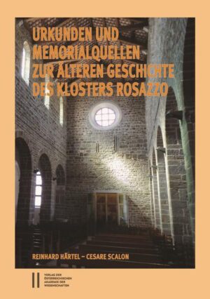 Urkunden und Memorialquellen zur älteren Geschichte des Klosters Rosazzo | Bundesamt für magische Wesen