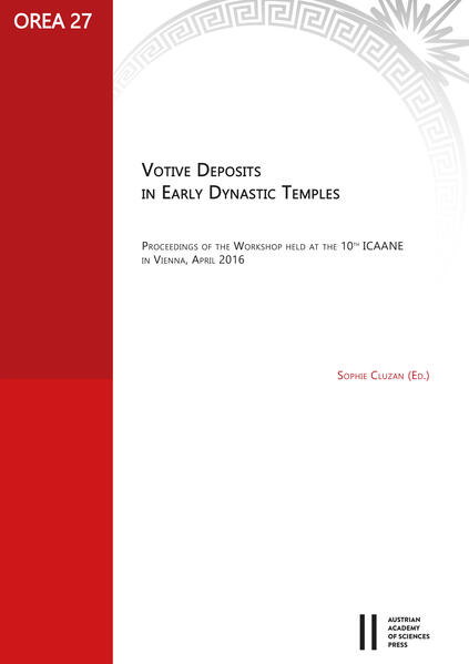 Votive Deposits in Early Dynastic Temples | Sophie Cluzan