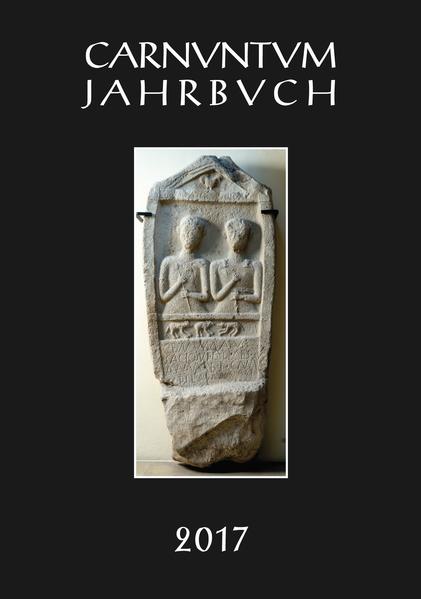 Carnuntum-Jahrbuch. Zeitschrift für Archäologie und Kulturgeschichte des Donauraumes: Carnuntum Jahrbuch 2017 | Bundesamt für magische Wesen