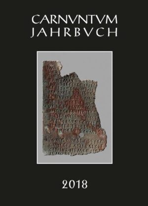 Carnuntum-Jahrbuch. Zeitschrift für Archäologie und Kulturgeschichte des Donauraumes: Carnuntum Jahrbuch 2018 | Bundesamt für magische Wesen